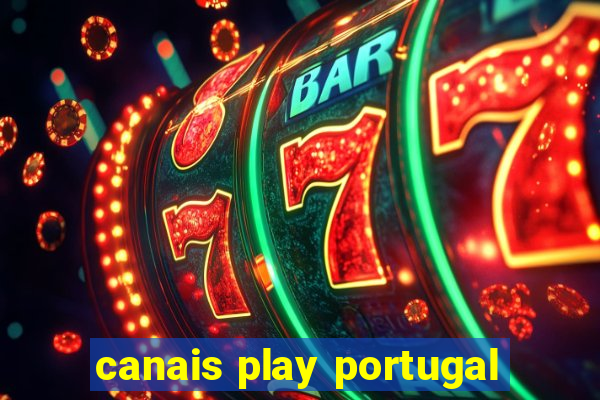 canais play portugal